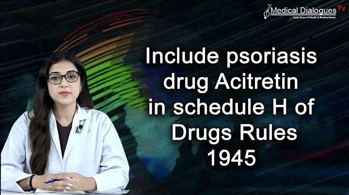 Acitretin to be sold only on prescription of Registered Medical Practitioner
